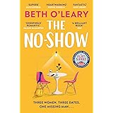 The No-Show: an unexpected love story you'll never forget, from the author of The Flatshare (English Edition)