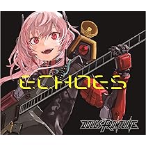 ドールズフロントライン ECHOES CD+BD Amazon | ECHOES【初回限定盤】(CD+BD) | ドールズフロント