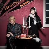 killing bites<初回限定盤CD+DVD>TVアニメ「キリングバイツ」オープニングテーマ