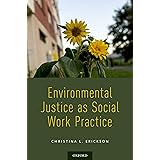 Environmental Justice as Social Work Practice
