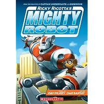 Amazon | Ricky Ricotta's Mighty Robot | Pilkey, Dav, Santat, Dan