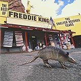 The Best Of Freddie King: The Shelter Records Years