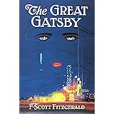 The Great Gatsby: The Original 1925 Unabridged And Complete Edition (F. Scott Fitzgerald Classics)