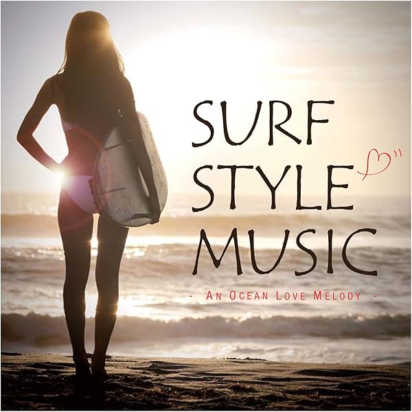 Amazon.co.jp: SURF STYLE MUSIC -SUNSET BEACH MELODY