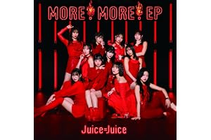 MORE! MORE! EP　通常盤 - Juice=Juice(特典なし)