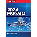 FAR/AIM 2024: Federal Aviation Administration/Aeronautical Information Manual