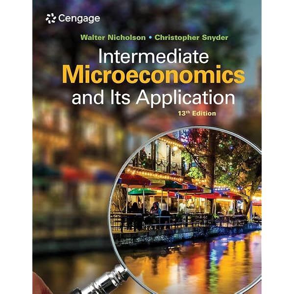 Intermediate Microeconomics and Its Application - Nicholson,Walter