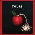 YOURS