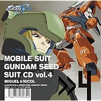 機動戦士ガンダムSEED　SUIT CD vol.4 Miguel Ayman × Nicol Amarfi [通常盤] [CD]