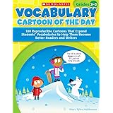 Vocabulary Cartoon of the Day: 180 Reproducible Cartoons That Expand Students Vocabularies to Help Them Become Better Readers