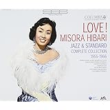 LOVE! MISORA HIBARI JAZZ & STANDARD COMPLETE COLLECTION 1955-66