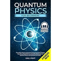 Quantum Physics for Beginners Simplified: Understand the Subatomic
