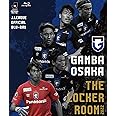 ガンバ大阪 THE LOCKER ROOM ~魂の言葉で紐解く2022~ BD [Blu-ray]