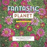 ファンタスティック・プラネット: FANTASTIC PLANET 世界の美しい景観を集めたカラーリングブック (マルチメディア)