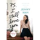P.S. I Still Love You (To All the Boys I've Loved Before Book 2) (English Edition)