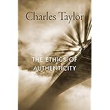 The Ethics of Authenticity (English Edition)