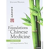 The Foundations of Chinese Medicine: A Comprehensive Text