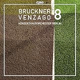 アントン・ブルックナー:交響曲 第8番 ハ短調《1890年版・第2稿》(Bruckner: Symphony No.8 - Venzago [1890 Version])