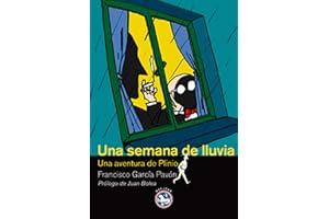 Una semana de lluvia: Una aventura de Plinio (Literatura Rey Lear nº 49) (Spanish Edition)