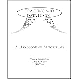 Tracking and Data Fusion: A Handbook of Algorithms