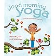 Good Morning Yoga: A Pose-by-Pose Wake Up Story (Good Night Yoga)