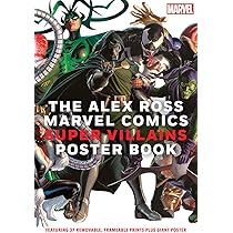 The Alex Ross Marvel Comics Super Villains Poster Book - Ross