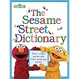 The Sesame Street Dictionary (Sesame Street): Over 1,300 Words and Their Meanings Inside!