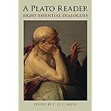 A Plato Reader: Eight Essential Dialogues