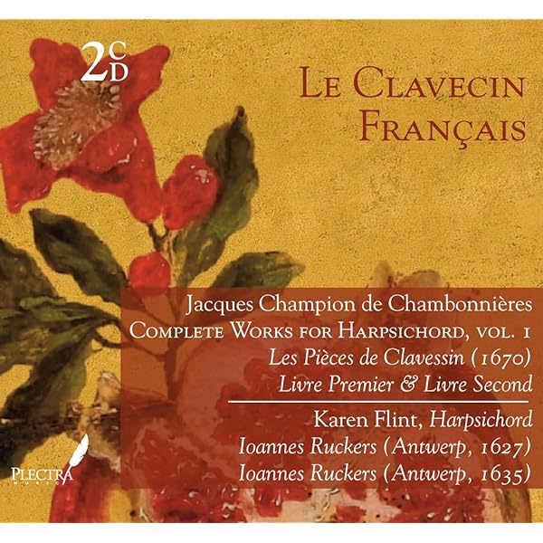 Amazon.co.jp: Le Clavecin Francais: Chambonnières - Complete