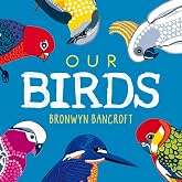 Our Birds: A Celebration of Australian Wildlife