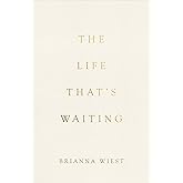 The Life That's Waiting