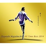 Tsuyoshi Nagabuchi ALL Time Best 2014 傷つき打ちのめされても、長渕剛。(通常盤)