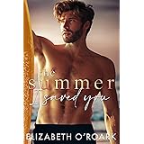 The Summer I Saved You: A deeply emotional romance that will capture your heart