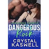 Dangerous Rock (Dangerous Noise Book 3)