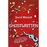 Ghostwritten: The extraordinary first novel from the author of Cloud Atlas (English Edition)