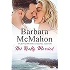 Not Really Married: A Sweet Marriage of Convenience Story (Sweet Romance Stand-alone Collection)