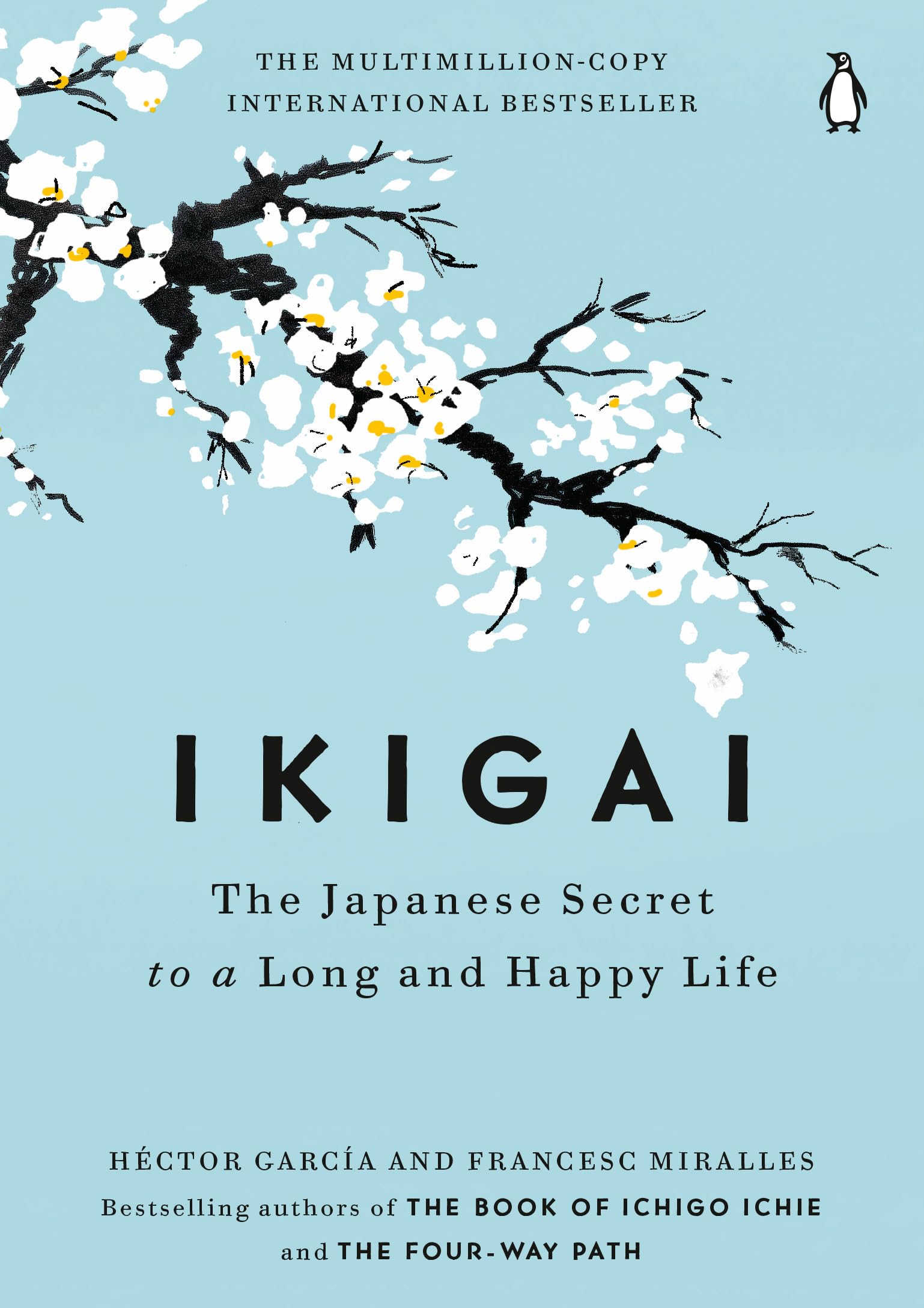 Ikigai: The Japanese Secret to a Long and Happy Life (English Edition)