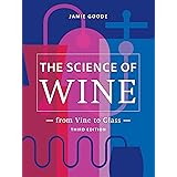 The Science of Wine: From Vine to Glass - 3rd Edition