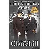 The Gathering Storm (Winston S. Churchill The Second World War) (English Edition)