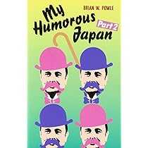 My Humorous Japan | ブライアンW. ポール |本 | 通販 | Amazon