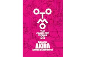 Animation AKIRA Layouts & Key Frames 1 (OTOMO THE COMPLETE WORKS)
