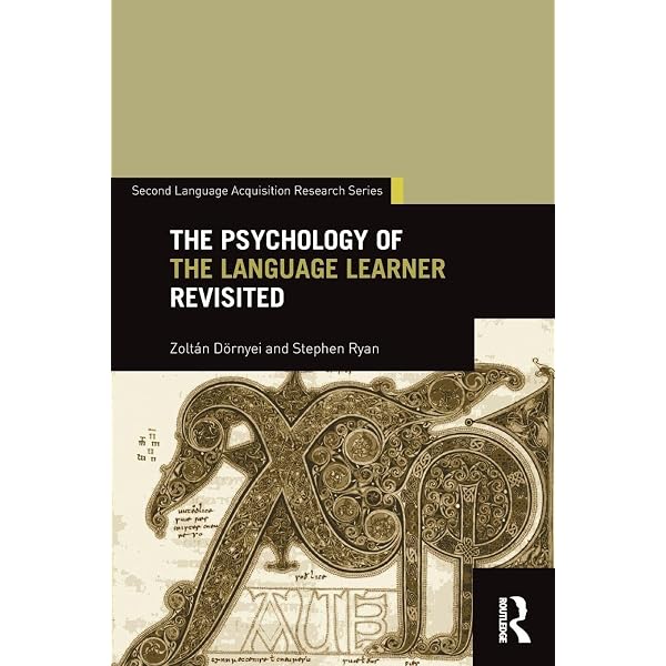 The Psychology of the Language Learner Revisited (Second Language Acquisition Research Series) [ペーパーバック] Doernyei， Zolt?n Amazon | The Psychology of the Language Learner Revisited (Second