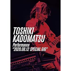 【Amazon.co.jp限定】TOSHIKI KADOMATSU Performance“2020.08.12 SPE…