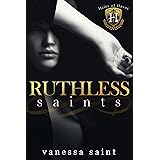 Ruthless Saints: A Dark College Bully Romance (Heirs of Havoc Book 1)