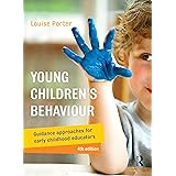 Young Children's Behaviour: Guidance approaches for early childhood educators