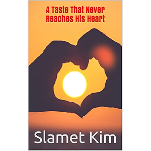 A Taste That Never Reaches His Heart (English Edition)