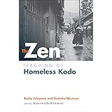 The Zen Teaching of Homeless Kodo
