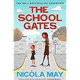 The School Gates: Winner of Best Author Read - Festival of Romance