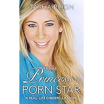 From Princess to Porn Star: A Real-Life Cinderella Story - Reign ...