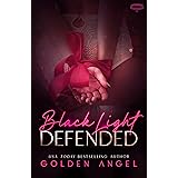 Black Light: Defended (Black Light Series Book 16)